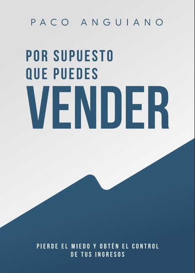 Por supuesto que puedes vender — Paco Anguiano